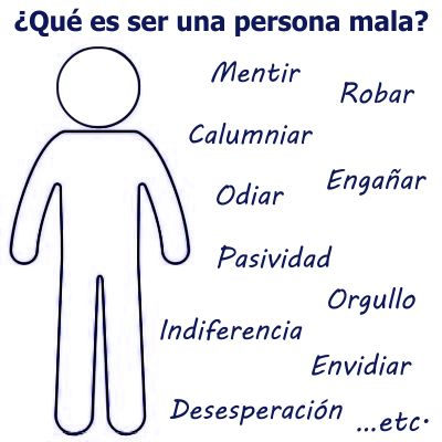 �Qu� es ser una persona mala?